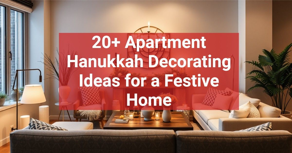 20+ Apartment Hanukkah Decorating Ideas for a Festive Home