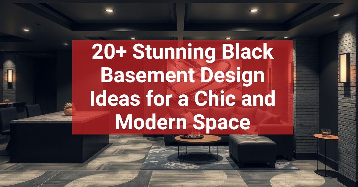 20+ Stunning Black Basement Design Ideas for a Chic and Modern Space