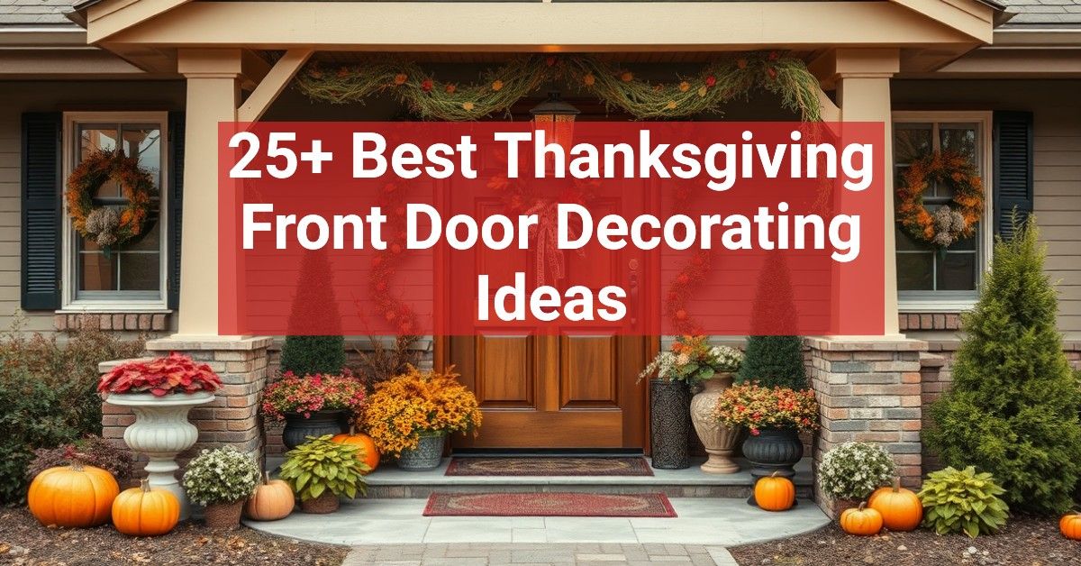 25+ Best Thanksgiving Front Door Decorating Ideas