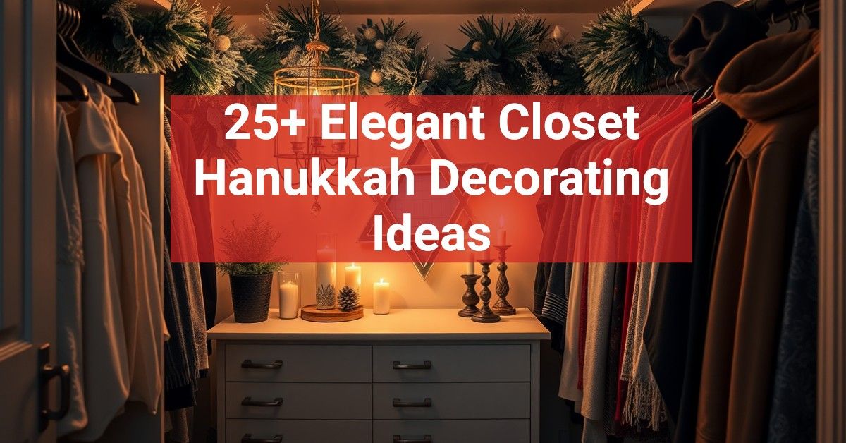 25+ Elegant Closet Hanukkah Decorating Ideas