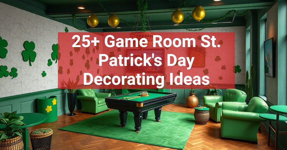 25+ Game Room St. Patrick's Day Decorating Ideas