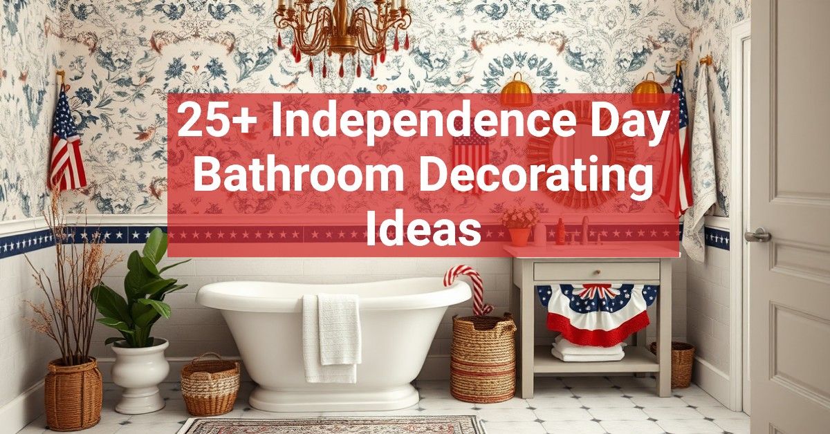 25+ Independence Day Bathroom Decorating Ideas