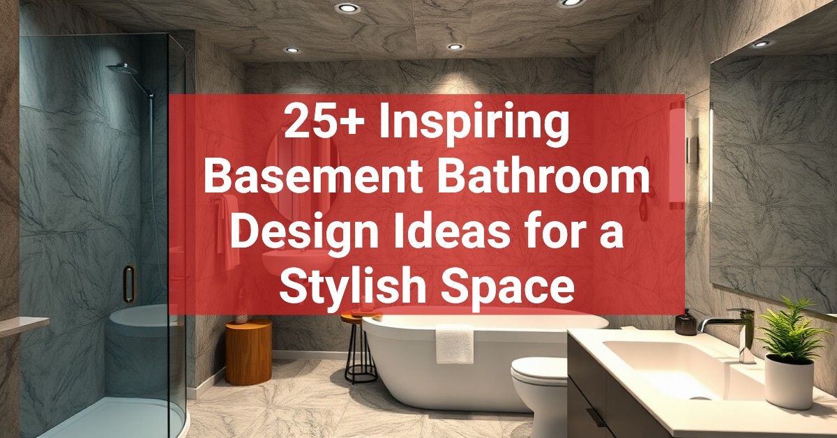 25+ Inspiring Basement Bathroom Design Ideas for a Stylish Space