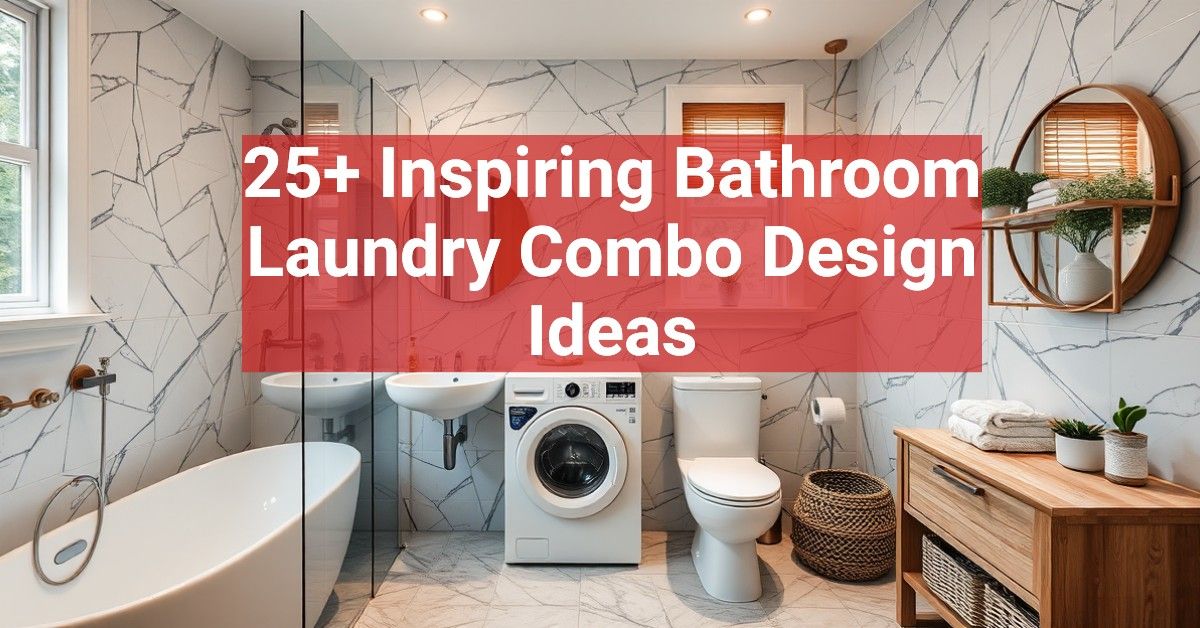 25+ Inspiring Bathroom Laundry Combo Design Ideas