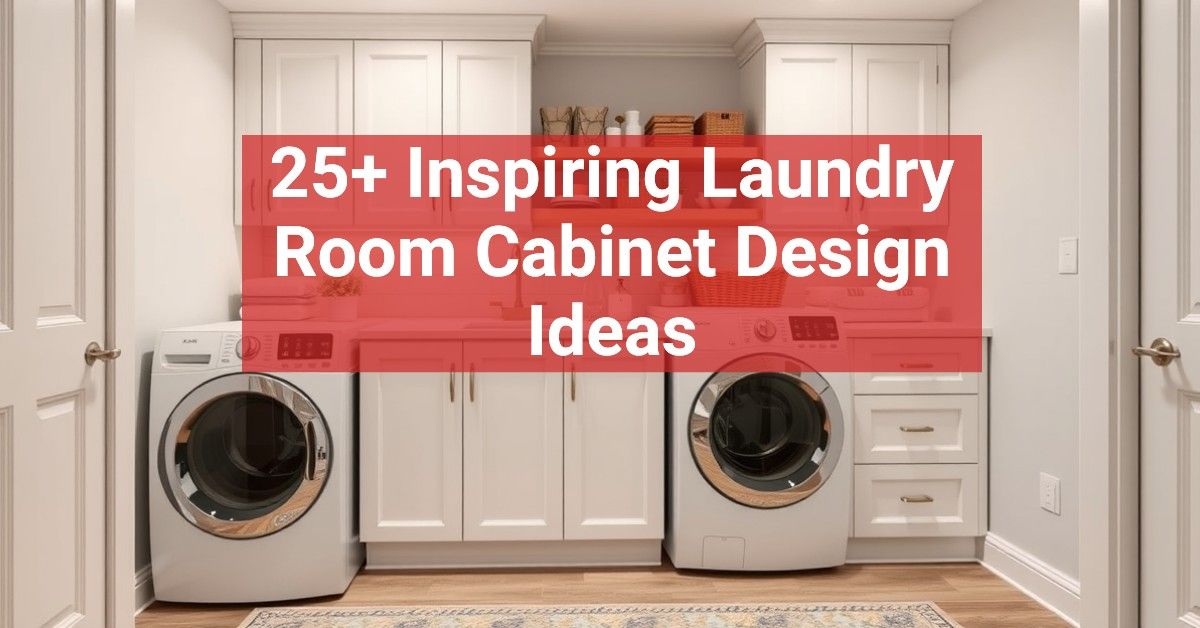 25+ Inspiring Laundry Room Cabinet Design Ideas