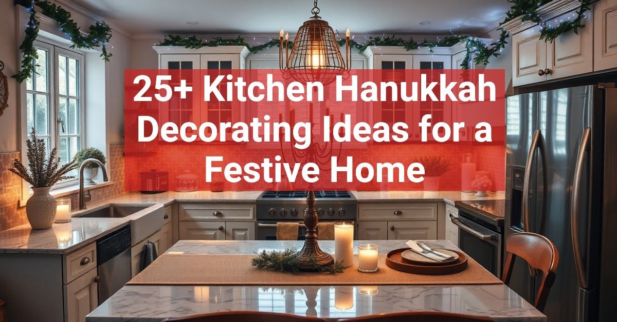 25+ Kitchen Hanukkah Decorating Ideas for a Festive Home