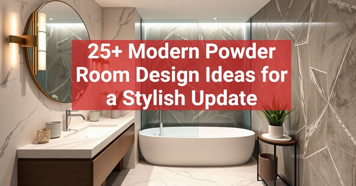 25+ Modern Powder Room Design Ideas for a Stylish Update