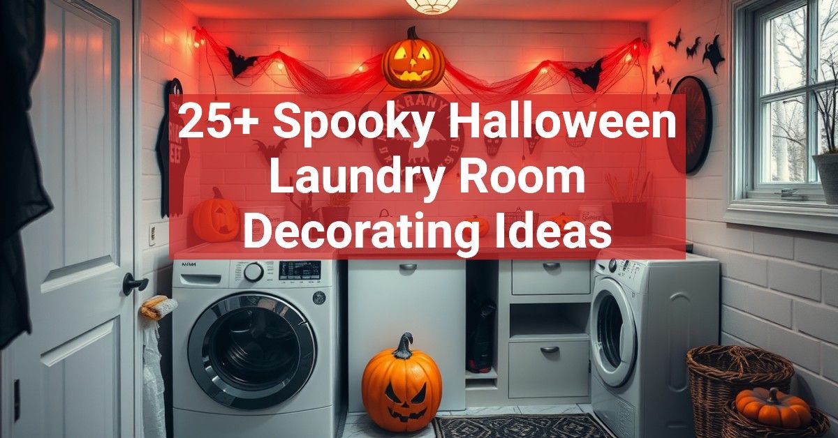 25+ Spooky Halloween Laundry Room Decorating Ideas