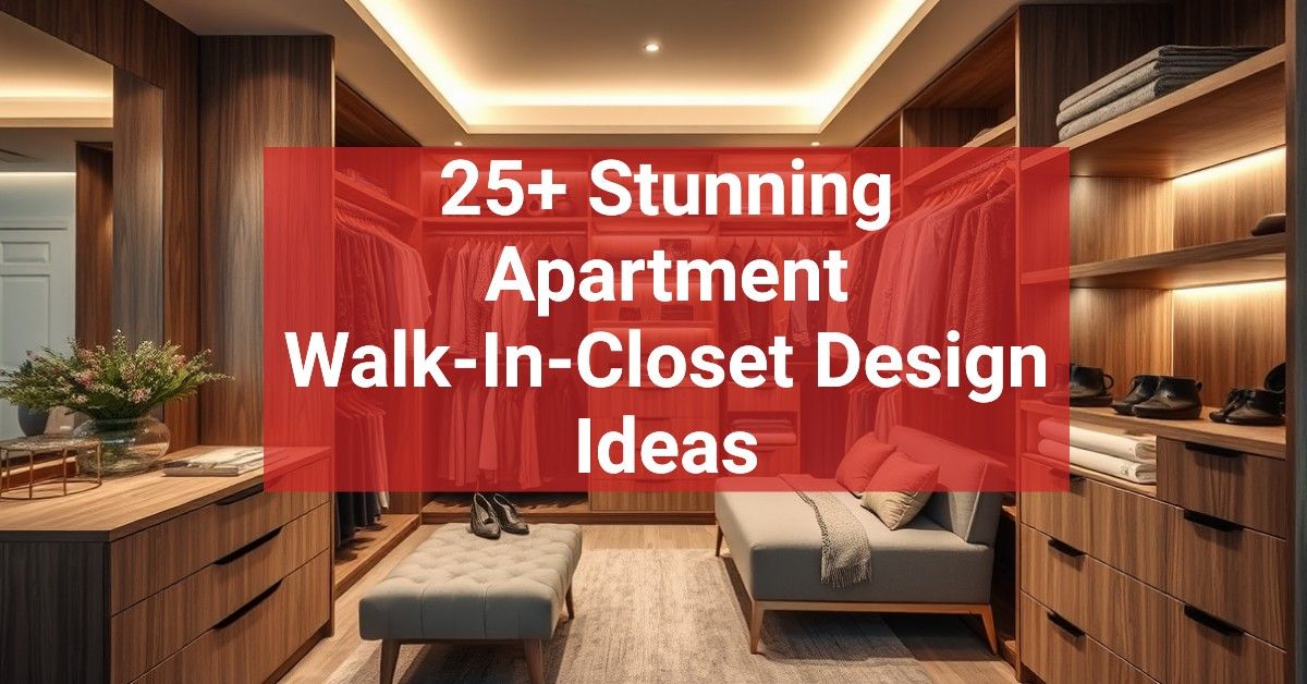 25+ Stunning Apartment Walk-In-Closet Design Ideas