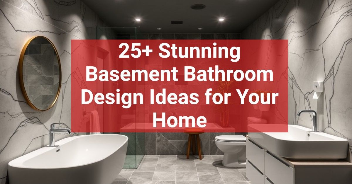 25+ Stunning Basement Bathroom Design Ideas for Your Home