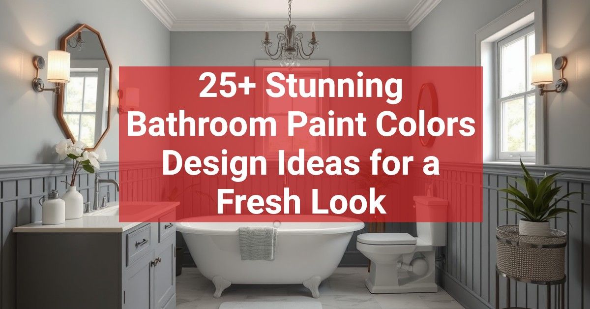 25+ Stunning Bathroom Paint Colors Design Ideas for a Fresh Look