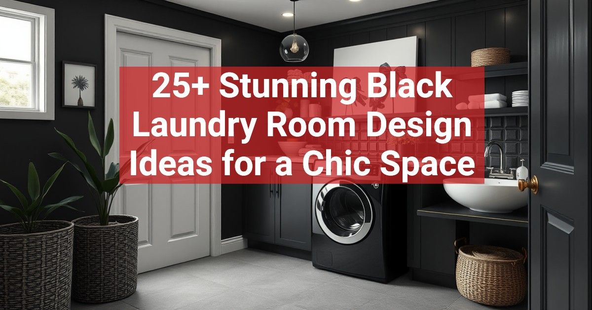 25+ Stunning Black Laundry Room Design Ideas for a Chic Space