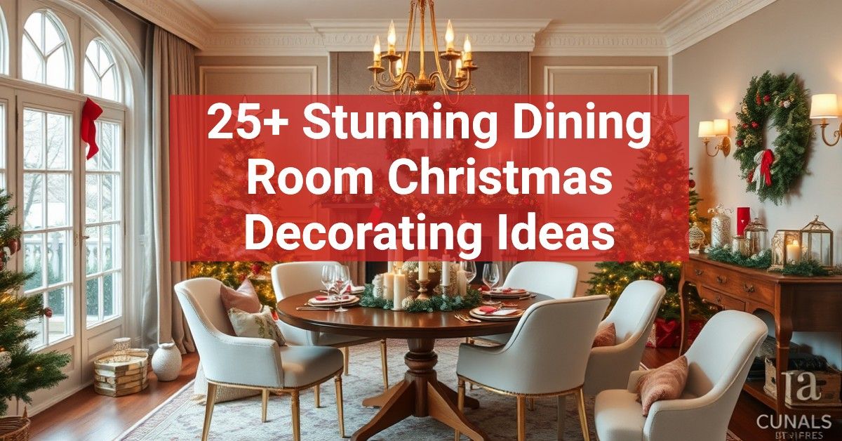 25+ Stunning Dining Room Christmas Decorating Ideas