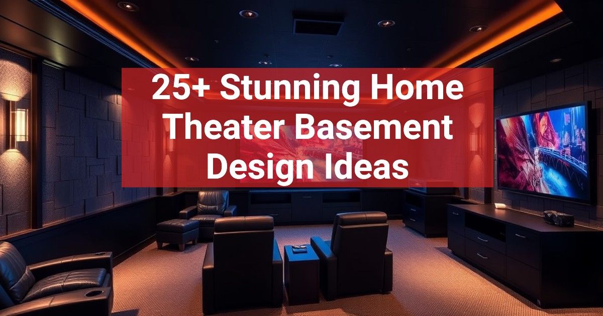 25+ Stunning Home Theater Basement Design Ideas