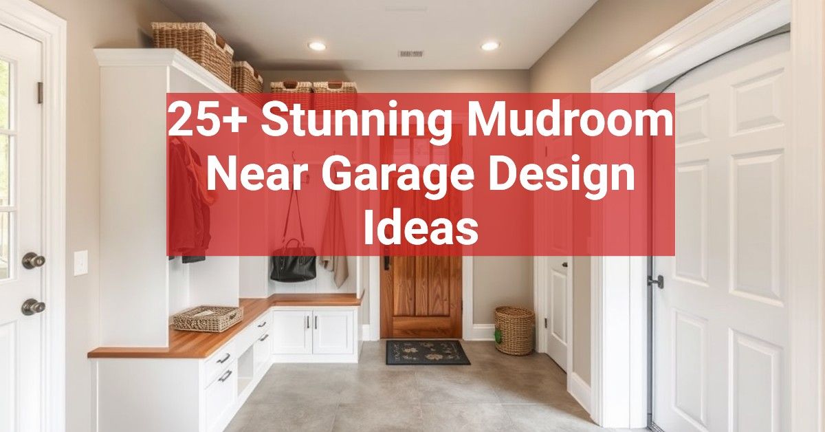 25+ Stunning Mudroom Near Garage Design Ideas