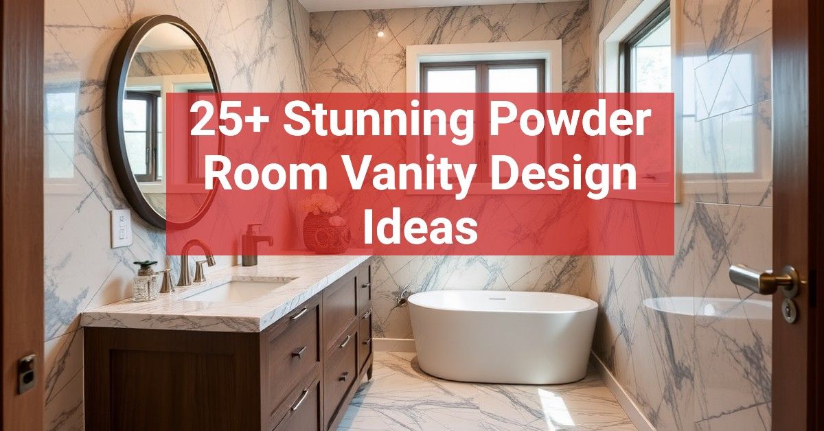 25+ Stunning Powder Room Vanity Design Ideas