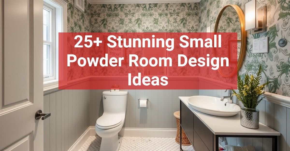 25+ Stunning Small Powder Room Design Ideas