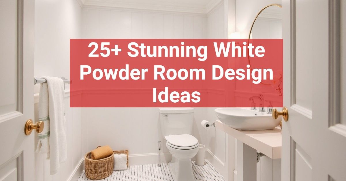 25+ Stunning White Powder Room Design Ideas