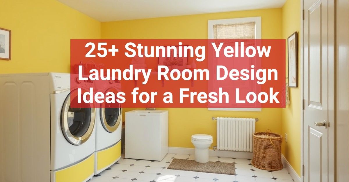 25+ Stunning Yellow Laundry Room Design Ideas for a Fresh Look