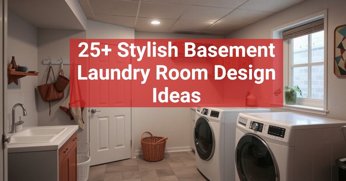 25+ Stylish Basement Laundry Room Design Ideas