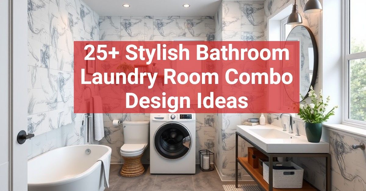 25+ Stylish Bathroom Laundry Room Combo Design Ideas