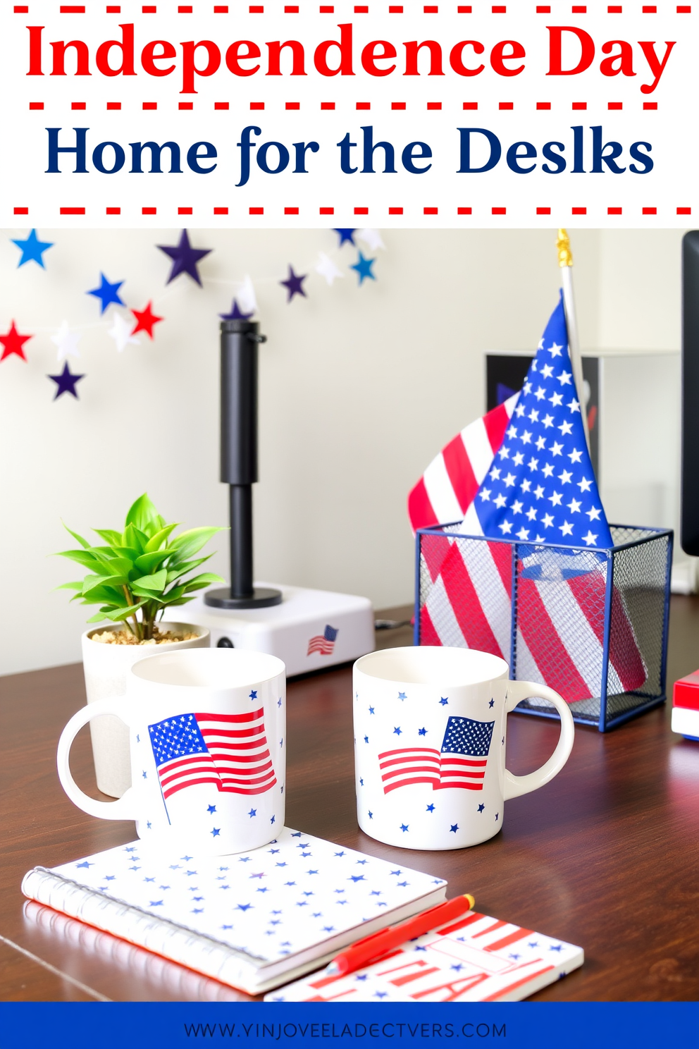 Themed coffee mugs for the desk featuring red white and blue colors with stars and stripes designs. The mugs are placed on a sleek wooden desk adorned with a small potted plant and a patriotic-themed notebook. Independence Day home office decorating ideas include hanging a festive garland of stars across the wall. A vibrant American flag is displayed prominently on the desk alongside a stylish desk organizer in matching colors.