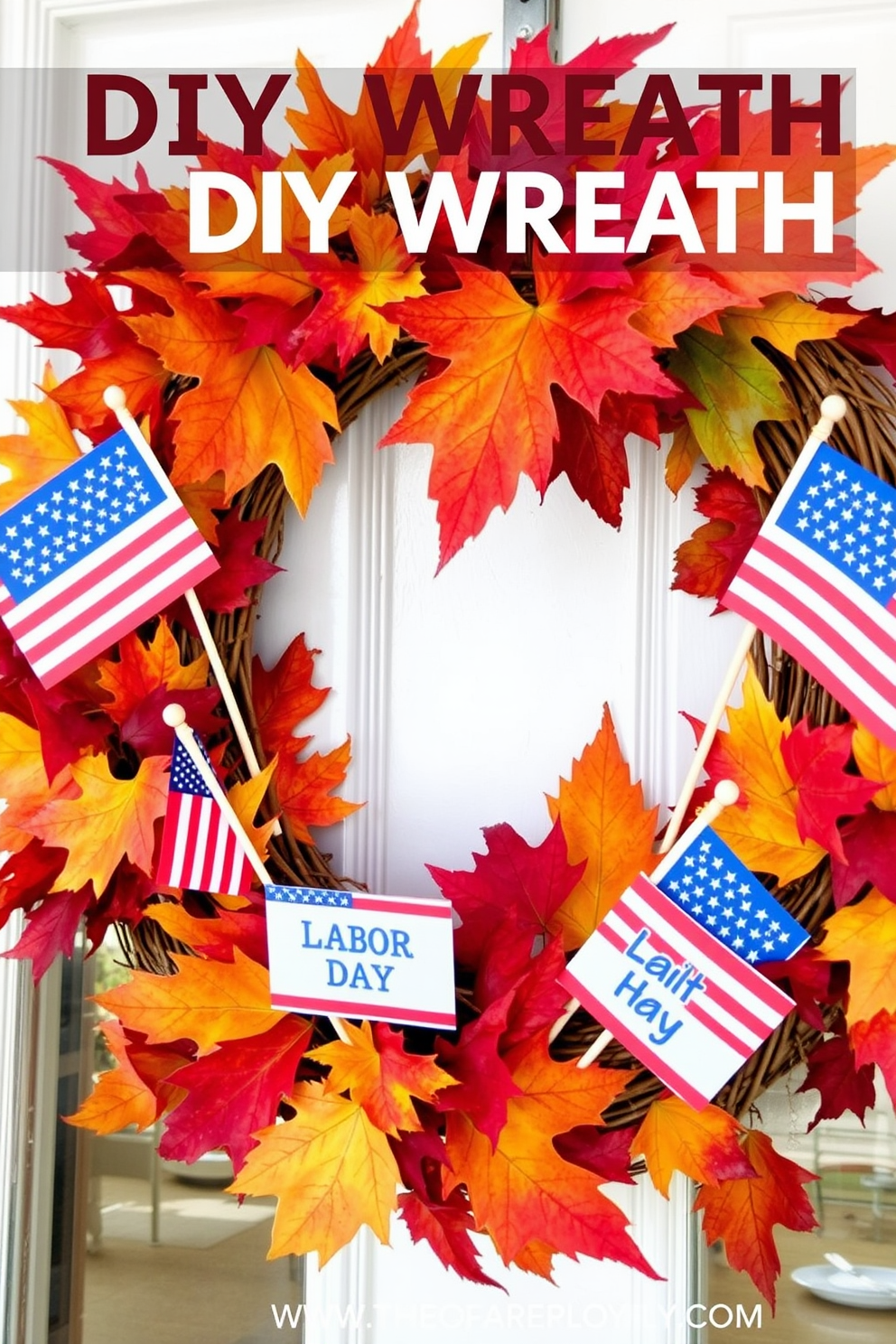 A DIY wreath adorned with vibrant autumn leaves and miniature flags celebrating Labor Day. The wreath is crafted from a natural grapevine base, showcasing the rich colors of fall along with festive elements that evoke the spirit of the holiday.